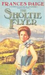 PAIGE, FRANCES - The Sholtie Flyer [antikvár]