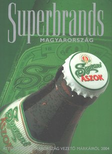 ÚJVÁRI MIKLÓS - Superbrands Magyarország 2004 [antikvár]