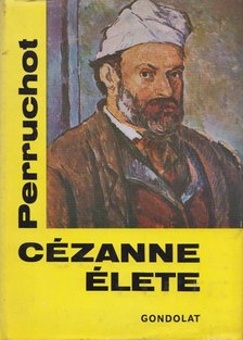 HENRI PERRUCHOT - Cézanne élete [antikvár]