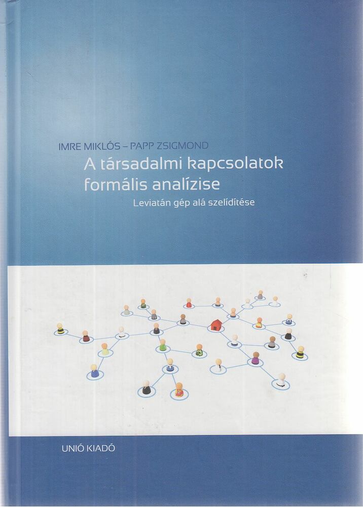 Imre Miklós, Papp Zsigmond - A társadalmi kapcsolatok formális analízise (dedikált) [antikvár]