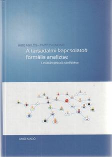Imre Miklós, Papp Zsigmond - A társadalmi kapcsolatok formális analízise (dedikált) [antikvár]