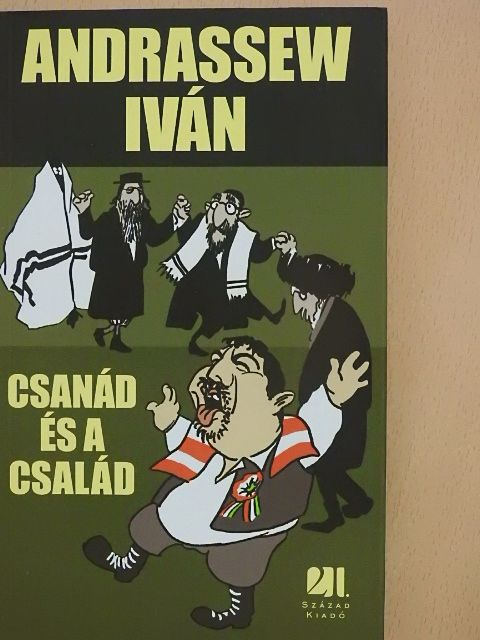 Andrassew Iván - Csanád és a család [antikvár]