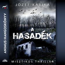 Jozef Karika - A hasadék [eHangoskönyv]