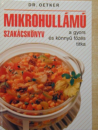 Dr. Oetker - Mikrohullámú szakácskönyv [antikvár]