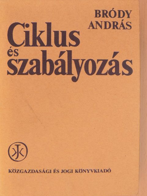 Bródy András - Ciklus és szabályozás [antikvár]