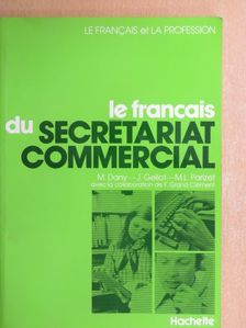 Jacques Geliot - Le Francais du Secrétariat Commercial [antikvár]