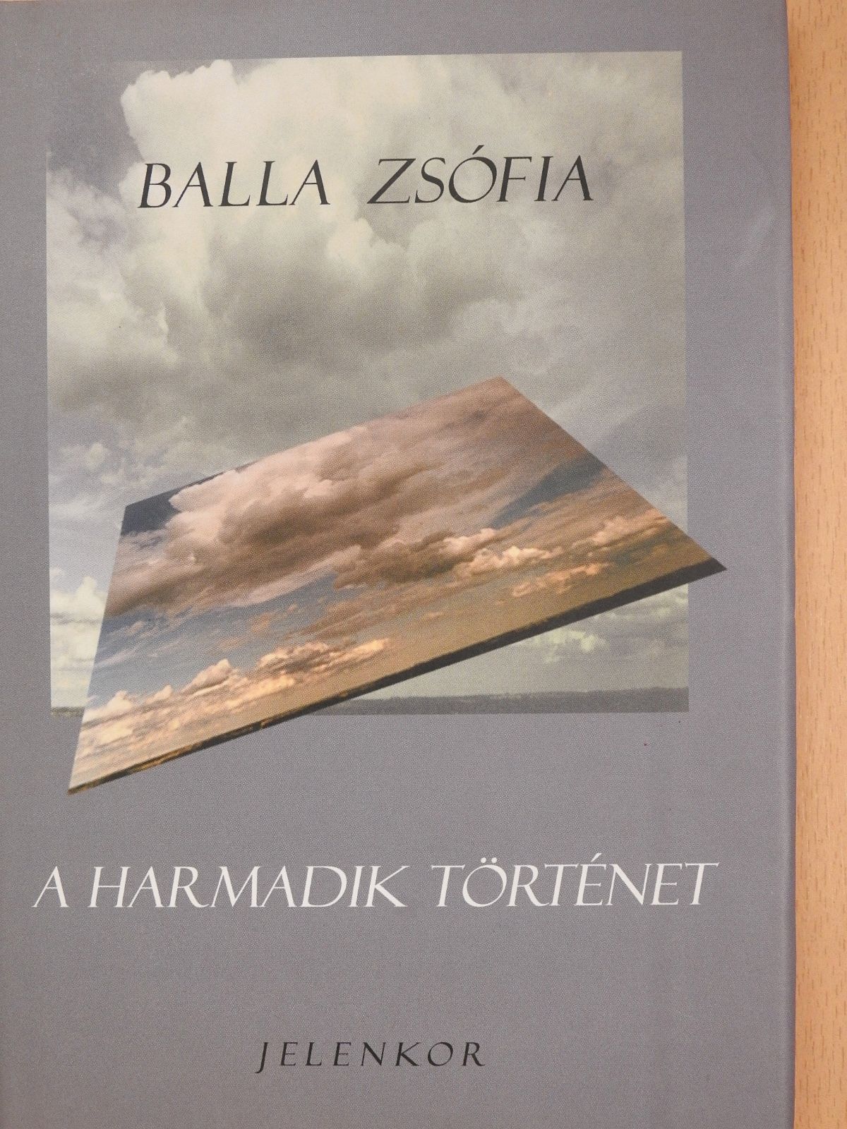 Balla Zsófia - A harmadik történet (dedikált példány) [antikvár]