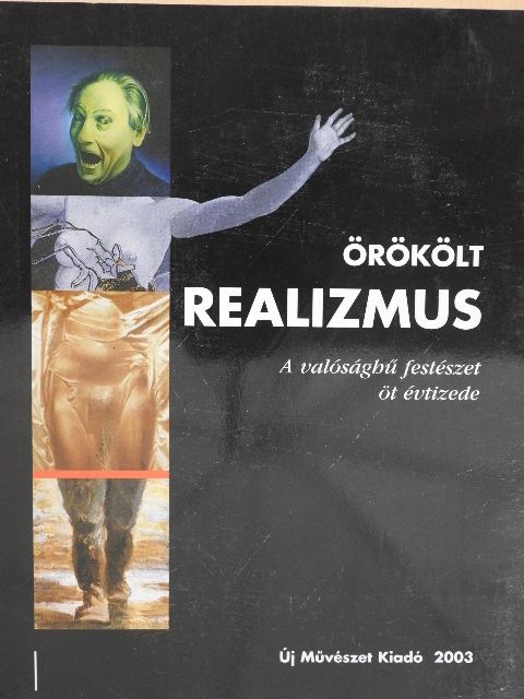 Bordács Andrea - Örökölt realizmus [antikvár]