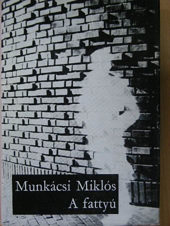 Munkácsi Miklós - A fattyú [antikvár]
