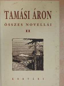 Tamási Áron - Tamási Áron összes novellái II. (töredék) [antikvár]
