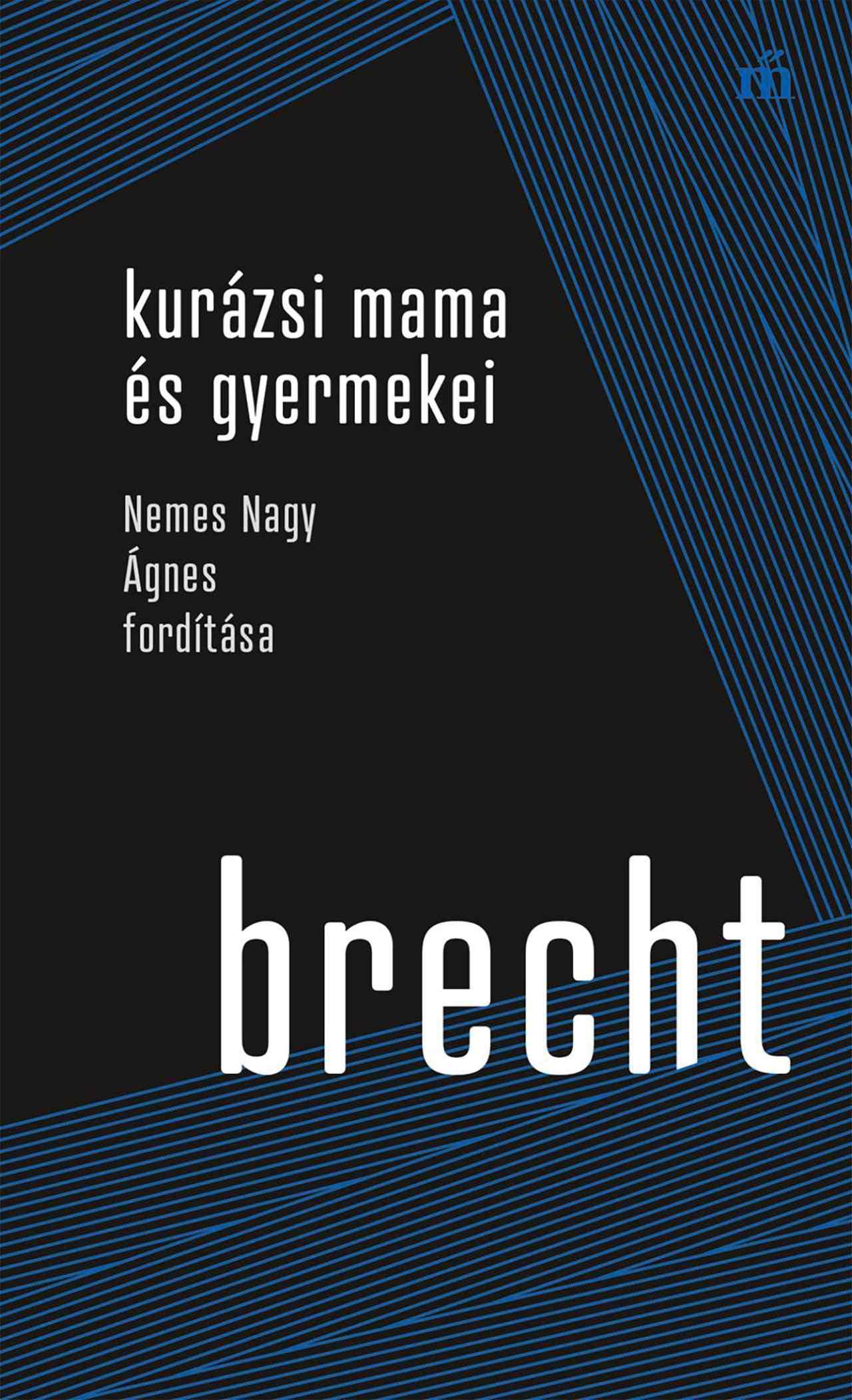 Bertolt Brecht: Kurázsi mama és gyermekei