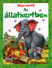 Miklós Malvina - Nézz körül! - Az állatkertben [antikvár]