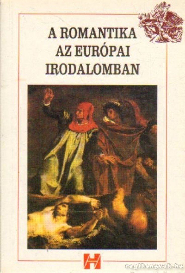 Kelemen Hajna - A romantika az európai irodalomban [antikvár]