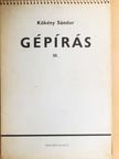 Kökény Sándor - Gépírás III. [antikvár]
