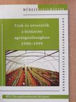 Ács Judit - Utak és útvesztők a kisüzemi agrárgazdaságban 1990-1999 [antikvár]