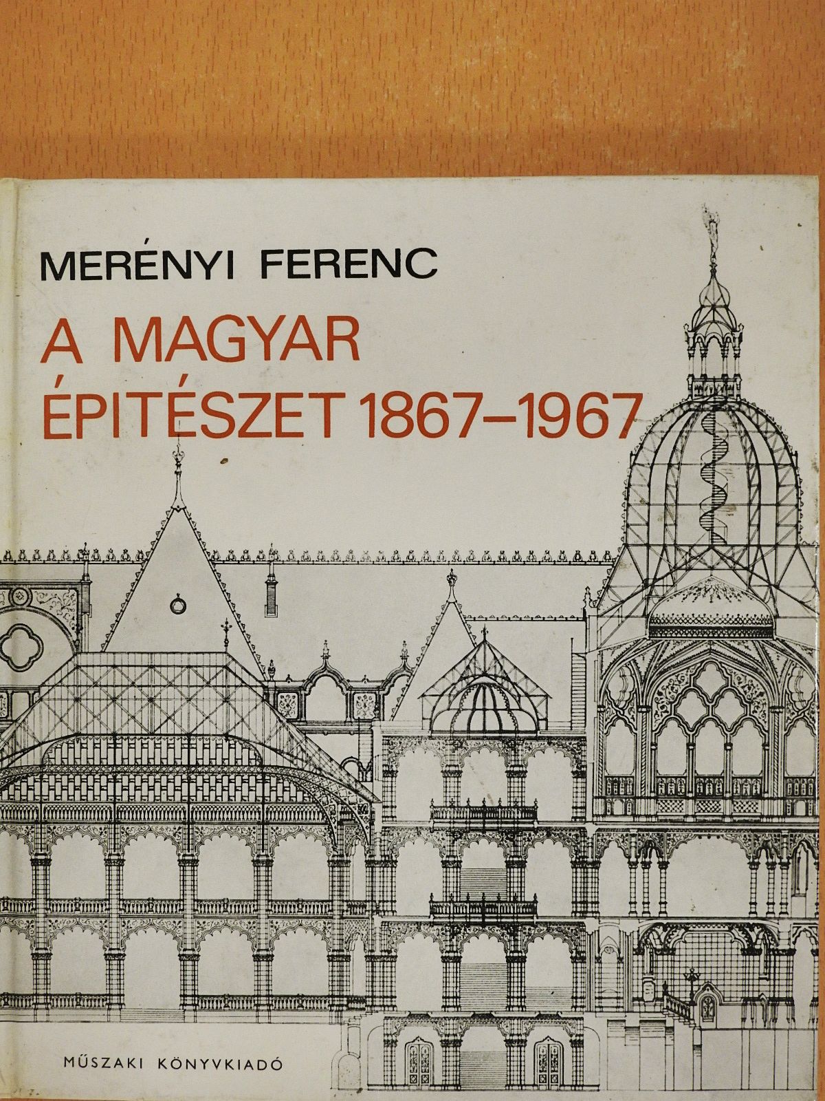 Merényi Ferenc - A magyar építészet 1867-1967 (dedikált példány) [antikvár]