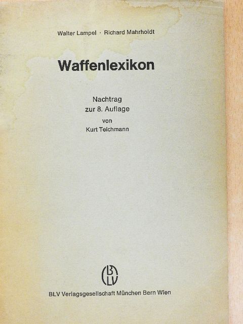 Richard Mahrholdt - Waffenlexikon [antikvár]