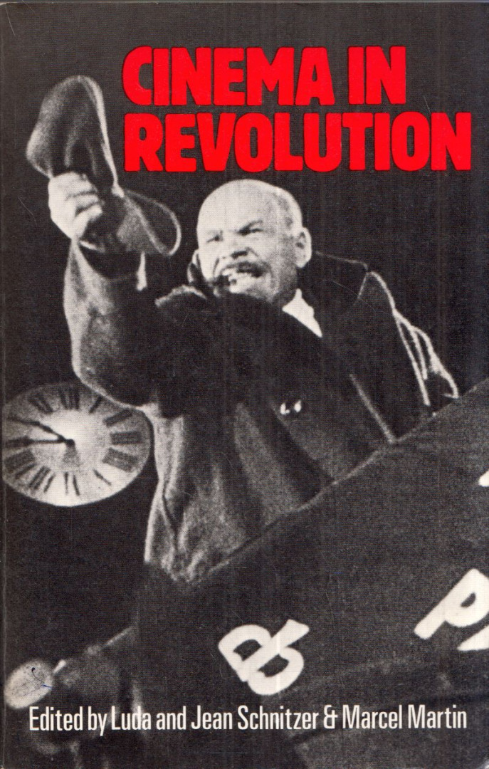 Luda Schnitzer, Jean Schnitzer, Marcel Martin - Cinema in Revolution: The heroic era of the soviet film [antikvár]