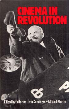 Luda Schnitzer, Jean Schnitzer, Marcel Martin - Cinema in Revolution: The heroic era of the soviet film [antikvár]