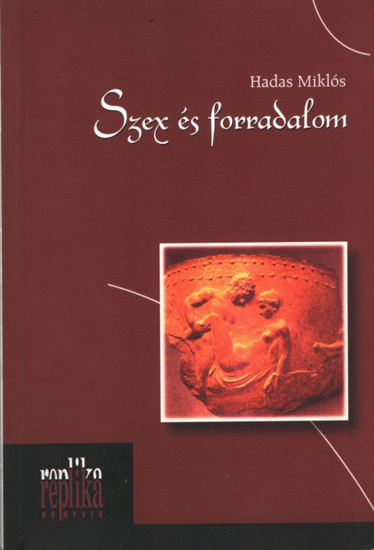 Hadas Miklós - Szex és forradalom [antikvár]
