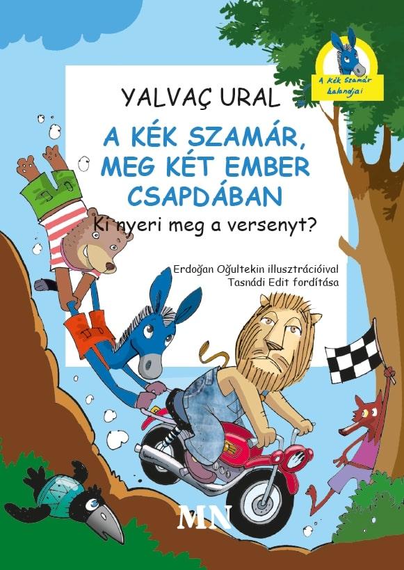 Yalvaç Ural - A Kék Szamár, meg két ember csapdában. Ki nyeri meg a versenyt?