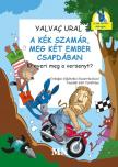 Yalvaç Ural - A Kék Szamár, meg két ember csapdában. Ki nyeri meg a versenyt?