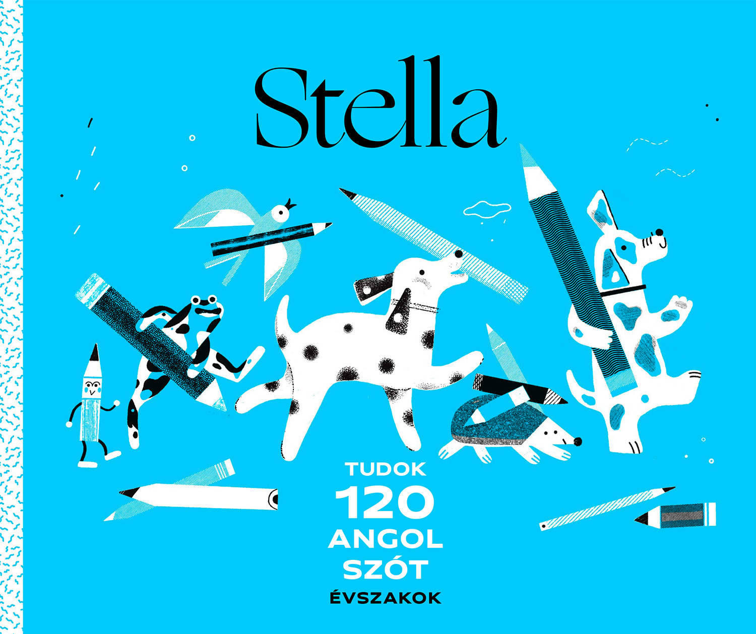 Dicső Tünde-Havancsák Éva-Szabó Ildikó - Stella - Tudok 120 angol szót - Évszakok