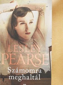 Lesley Pearse - Számomra meghaltál [antikvár]