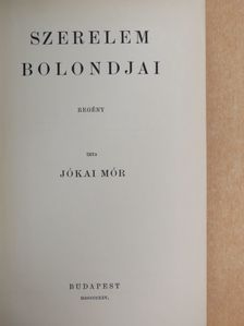 Jókai Mór - Szerelem bolondjai [antikvár]