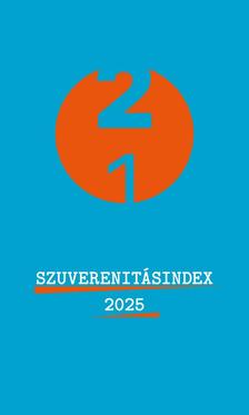 Szájer József (szerk.) - Szuverenitásindex 2025 - Sovereignty Index 2025