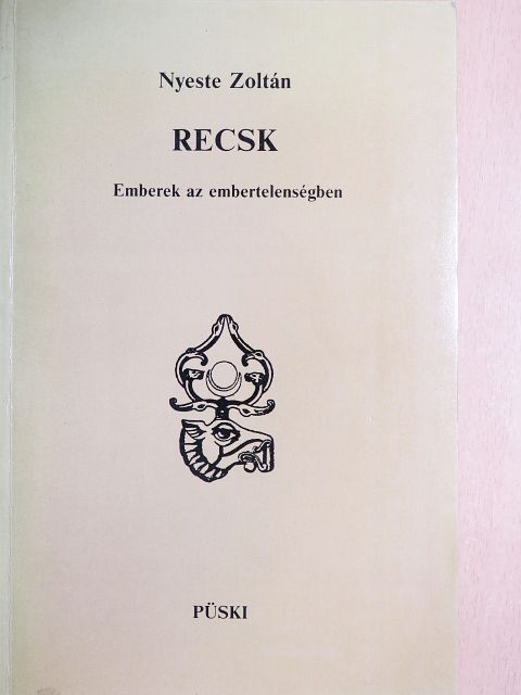 Nyeste Zoltán - Recsk [antikvár]