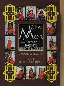 Jókai Mór - A magyar nemzet története regényes rajzokban I. [antikvár]