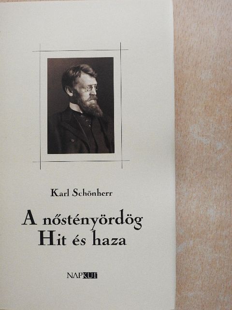 Karl Schönherr - A nőstényördög/Hit és haza [antikvár]