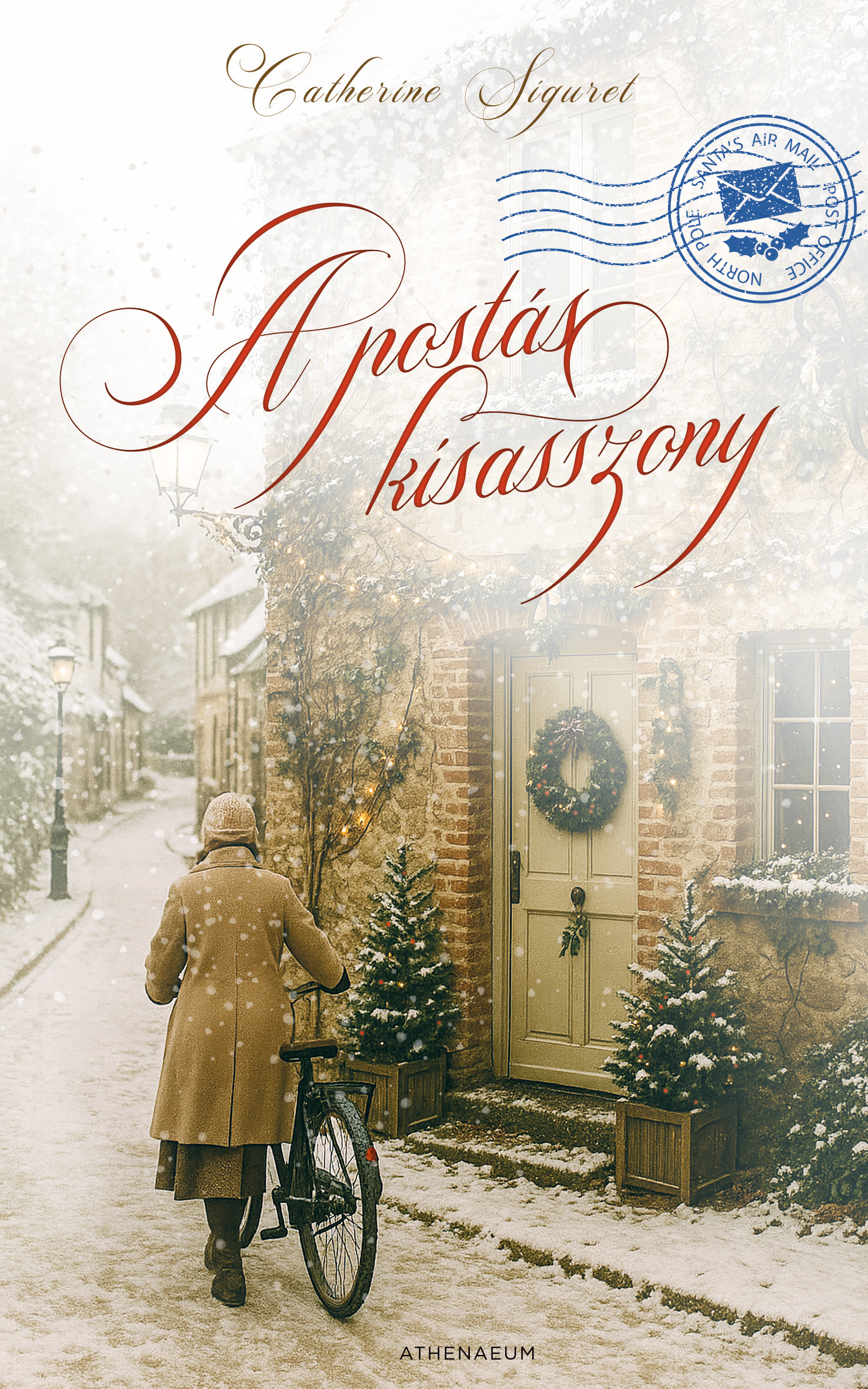 Catherine Siguret - A postáskisasszony [eKönyv: epub, mobi]