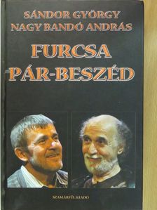 Nagy Bandó András - Furcsa pár-beszéd (kétszeresen dedikált példány) [antikvár]