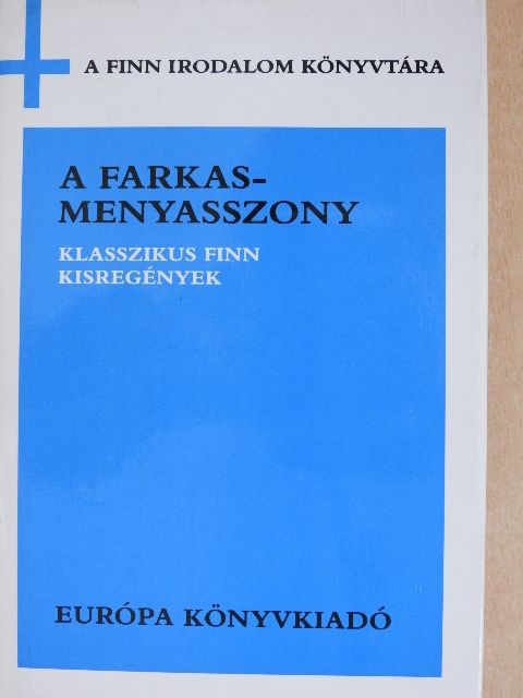 Aino Kallas - A farkasmenyasszony [antikvár]
