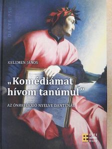 Kelemen János - "Komédiámat hívom tanúmul" [antikvár]