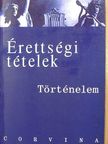 Dr. Mózer Ibolya - Érettségi tételek - Történelem [antikvár]