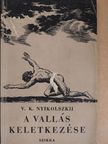 V. K. Nyikolszkij - A vallás keletkezése [antikvár]