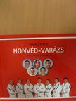 Török Ferenc - Honvéd-varázs [antikvár]