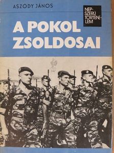 Aszódy János - A pokol zsoldosai [antikvár]