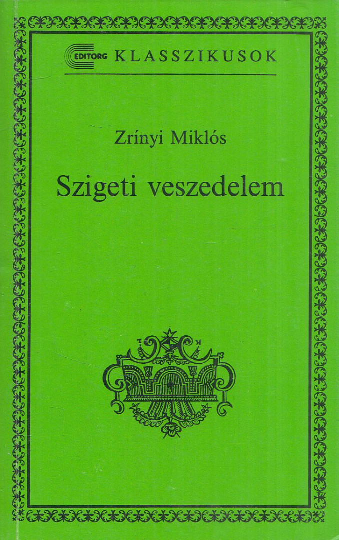 Zrínyi Miklós - Szigeti veszedelem [antikvár]
