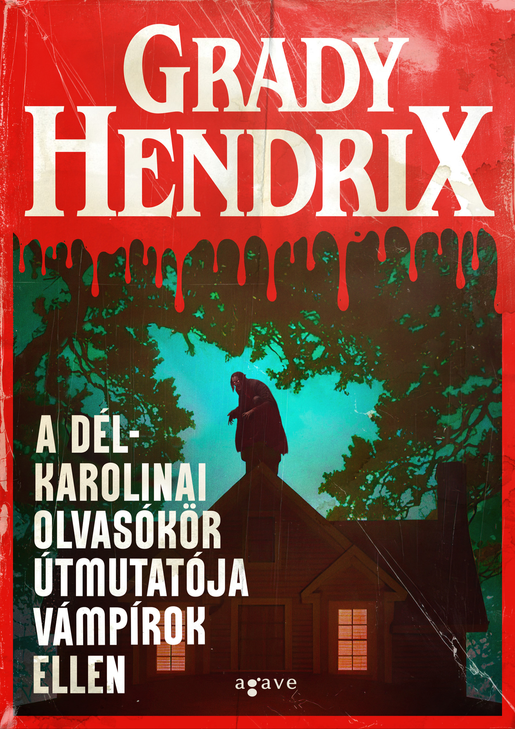 Grady Hendrix - A dél-karolinai olvasókör útmutatója vámpírok ellen [eKönyv: epub, mobi]