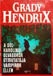 Grady Hendrix - A dél-karolinai olvasókör útmutatója vámpírok ellen [eKönyv: epub, mobi]