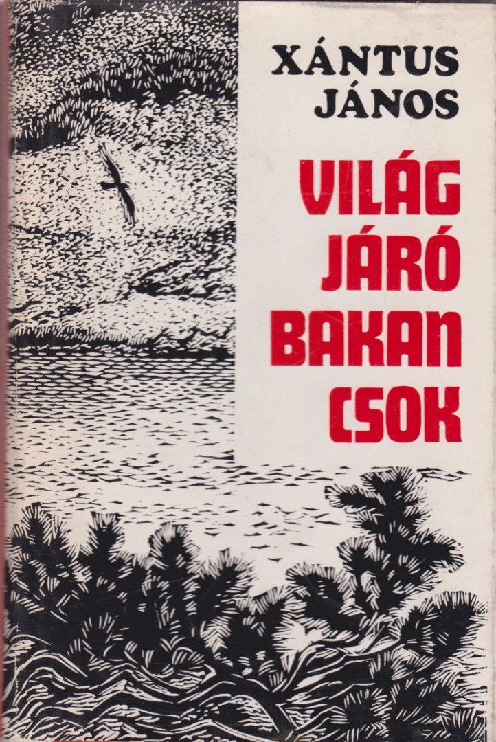 Xantus János - Világjáró bakancsok [antikvár]