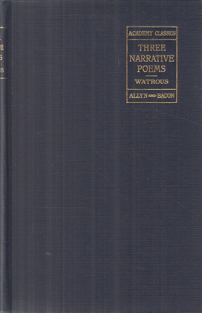 Georg A. Watrous, Coleridge, Samuel Taylor, ARNOLD, MATTHEW, Alfred Tennyson - Three Narrative Poems [antikvár]