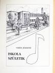 Veréb Józsefné - Iskola születik [antikvár]