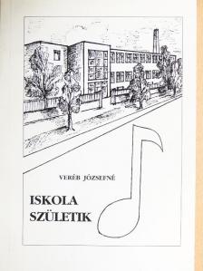 Veréb Józsefné - Iskola születik [antikvár]
