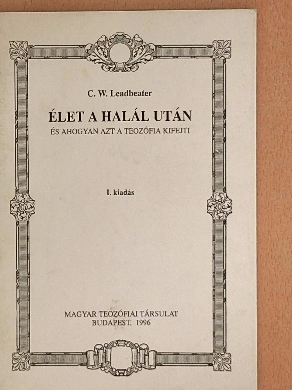 C. W. Leadbeater - Élet a halál után [antikvár]