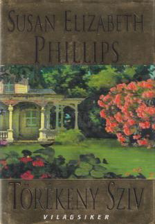 Susan Elizabeth Phillips - Törékeny szív [antikvár]